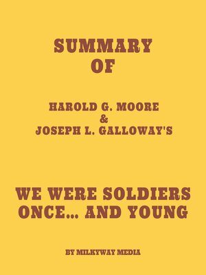 cover image of Summary of Harold G. Moore & Joseph L. Galloway's We Were Soldiers Once... and Young